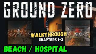 Famous Ground Zero : Chapter 1-3 Walkthrough (More Concise) - Played on XBOX Profile