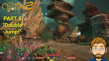 "Double Jump!" The Outer Worlds 2 PS5 Playthrough Part 5