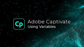 Adobe Captivate: Using Variables