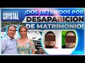 Matrimonio desaparecido en Veracruz: Caen dos personas detenidas | Noticias con Crystal Mendivil