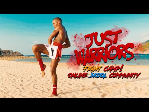 Just Warriors: Fight Camp! Online MUAY THAI SKOOL Community!