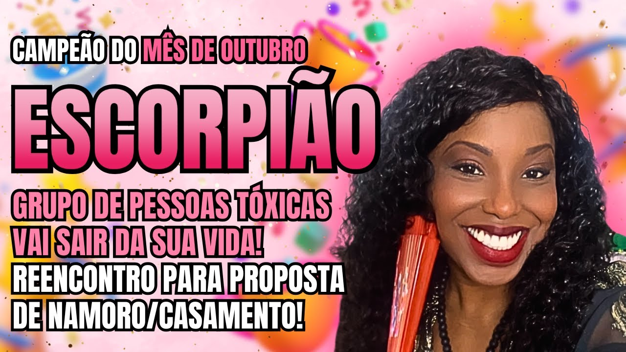 VÍDEO BÔNUS♏ESCORPIÃO OUTUBRO💕ELE (A) TE AMA! UM REENCONTRO PARA UMA PROPOSTA DE NAMORO/CASAMENTO!💍