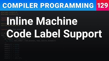 Inline Machine Code Label Support - Compiler Programming Ep129