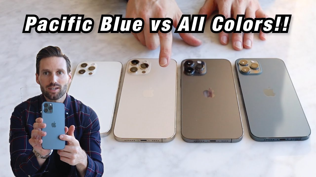 Iphone 12 Pro Max Pacific Blue Vs Every Color Is This The Best Iphone 12 Pro Color Youtube