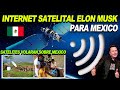 Es oficial! México le da permiso a Elon Musk para vender su Internet de constelación de satélites