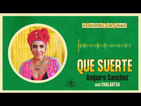 Amparo Sánchez \u0026 Chalart58 - Que Suerte | AUDIO |