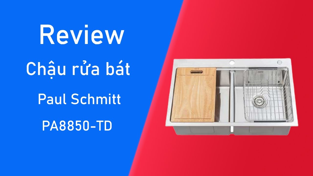 Đánh giá chậu rửa bát 1 hố âm bàn cao cấp Paul Schmitt PA7045-U