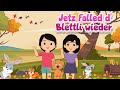 Jetzt falled d&#39;Blettli wieder - SING SONG Chinderlieder -  Herbstlied