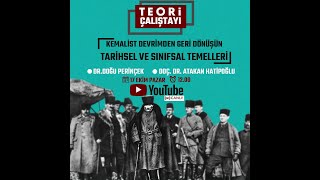 Kemalist Devrimden Geri Dönüşün Tarihsel Ve Sınıfsal Temelleri Doğu Perinçek- Atakan Hatipoğlu