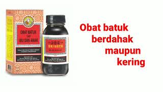 Obat batuk cap ibu dan anak | nin jiom pei pa koa |
