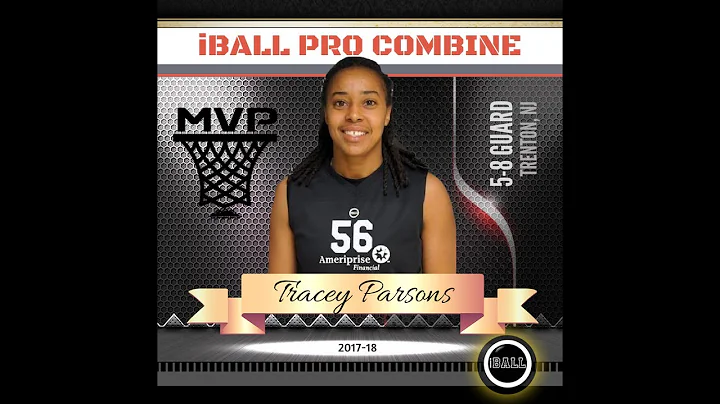 TRACEY PARSONS Women's MVP 2017 iBall Pro Combine