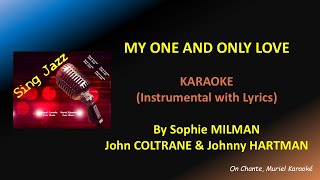 Download Lagu MY ONE AND ONLY LOVE Karaoke SOPHIE MILMAN For Women (HQ) MP3