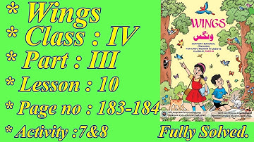 Wings Class 4 Lesson 10 Page 183-184 activity 7&8 Fully Solved II Class 4 Wings Pg 183-184 Solved