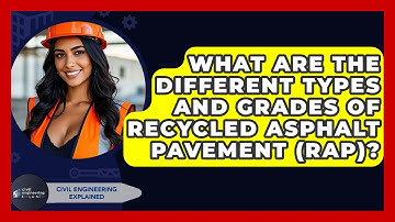 What Are The Different Types And Grades Of Recycled Asphalt Pavement (RAP)?