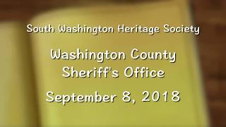South Washington Heritage Society Washington County Sheriffs Department