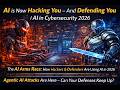 AI is Now Hacking You — And Defending You | AI in Cybersecurity 2026