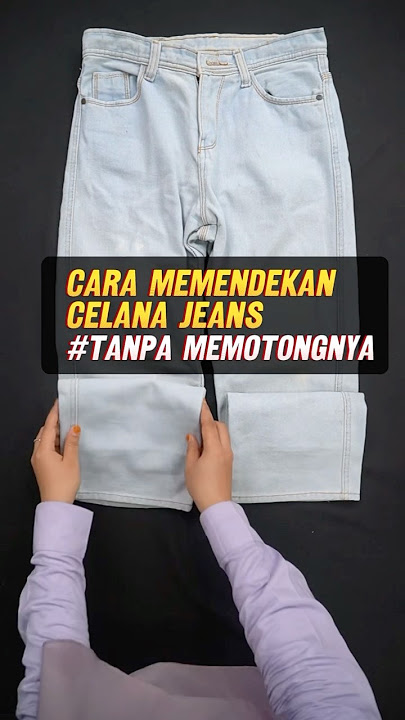 Tutorial menjahit celana kepanjangan tanpa dipotong!