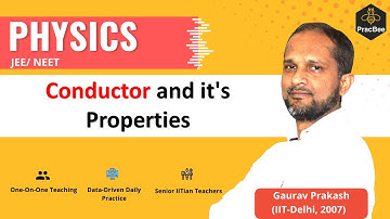 Electric Charges & Fields: Conductor & it