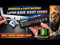 CARA MEMBONGKAR &amp; GANTI BATERAI LAPTOP ASUS X441 X441S X441SA X441U X441UA A31N1537
