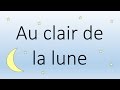 Comptine - Au Clair De La Lune