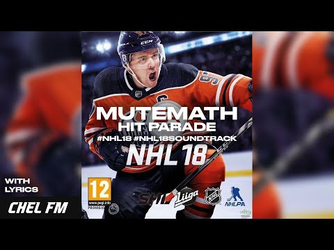 Mutemath - Hit Parade (+ Lyrics) - NHL 18 Soundtrack