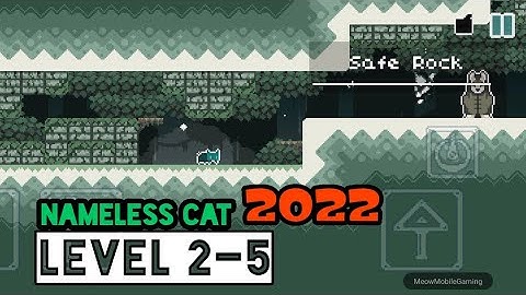 Nameless Cat 2022 Level 2-5 Safe Rock Android/iOS Gameplay/Walkthrough
