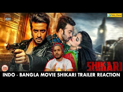 shikari-trailer-reaction-|-shakib-khan,-srabanti,-rahul-dev-|-indo---bangladesh-movie