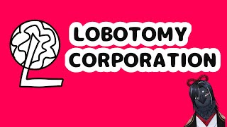 怖くないって信じたいLobotomy Corporation