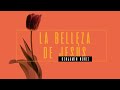 La belleza de Jesús | Benjamín Núñez | C6 COMO NUNCA ANTES