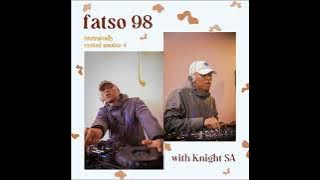 Fatso 98 - Intrinsically Rooted Session 4 (with Knight SA)
