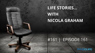 Ep. 161 | Life Stories Nicola Graham