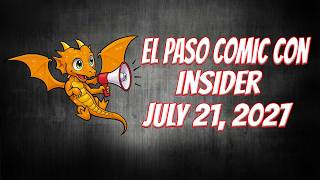 El Paso Comic Con Insider July 21, 2027 - Fatman Events App