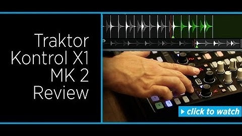 Review: Traktor Kontrol X1 MK2 with Ean Golden