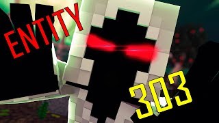 :  Minecraft: ENTITY 303