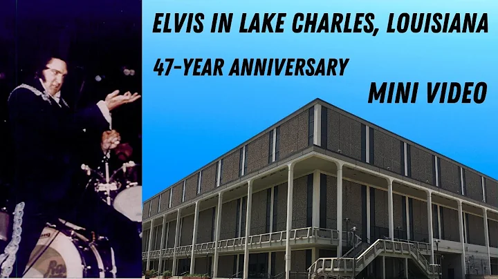 Elvis in Lake Charles, Louisiana (Mini Video): Elv...