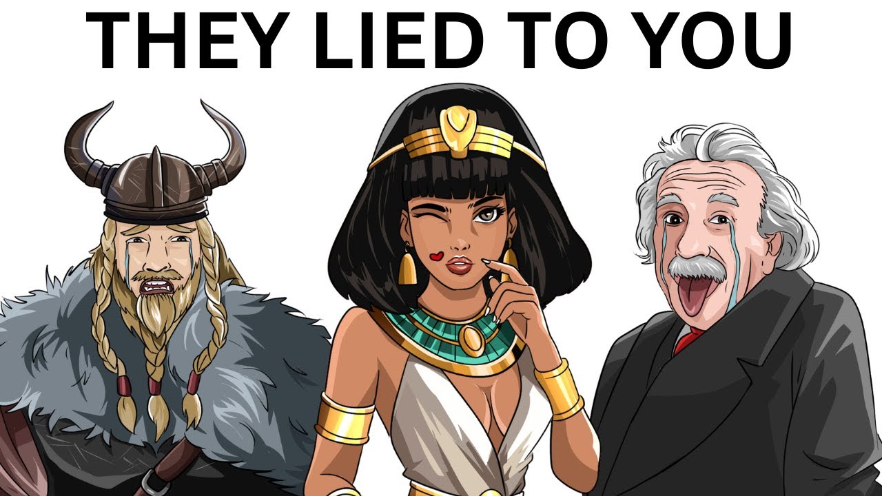 History’s Biggest Lies You Still Believe