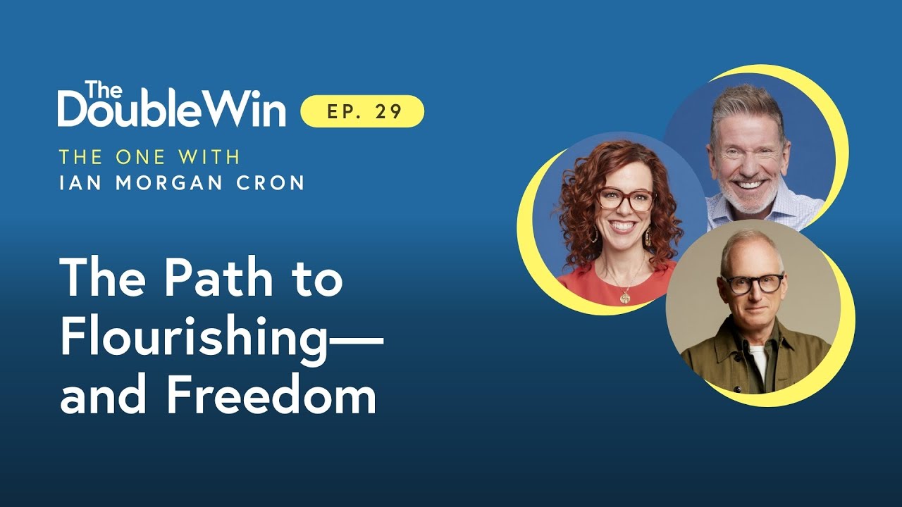 IAN MORGAN CRON: The Path to Flourishing—and Freedom