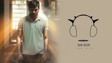 Thiruchitrambalam - Sad BGM | Megam Karukatha Sad BGM | Aadhi Edits