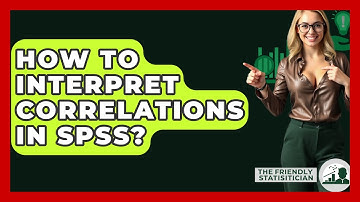 How To Interpret Correlations In SPSS? - The Friendly Statistician