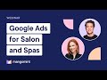 Google ads for salons and spas full webinar
