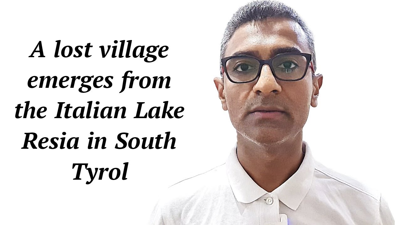 A lost village emerges from the Italian lake Resia in South Tyrol