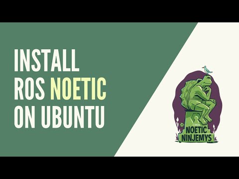 ROS1 - How to Install ROS Noetic on Ubuntu 20.04