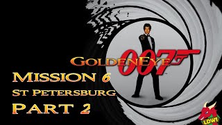 Goldeneye 007 Xbox Playthrough - Mission 6: St. Petersburg | Part 2
