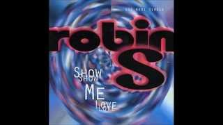 Robin S - Show Me Love (Mr Basic Bootleg)
