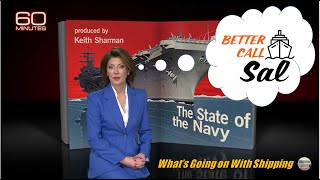 Is the Navy Ready? 60 Minutes - The State of the Navy | Better Call Sal ! (PART 1)