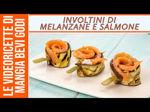 Involtini Di Melanzane E Salmone Mangia Bevi Godi Blog Di Cucina E Ricette