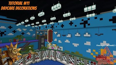 How To Build FNAF: Security Breach In Minecraft! | Part 11: Daycare Decorations