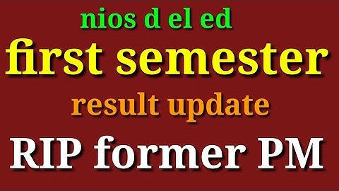 Nios d el ed 1st semester result update