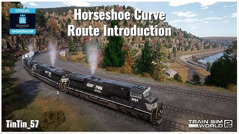 Train Sim World 2 Gameplay - Horseshoe Curve Route Introduction