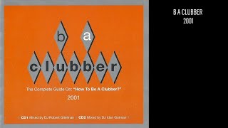 B A Clubber 2001 (CD2 Mixed By DJ Idan Gutman)